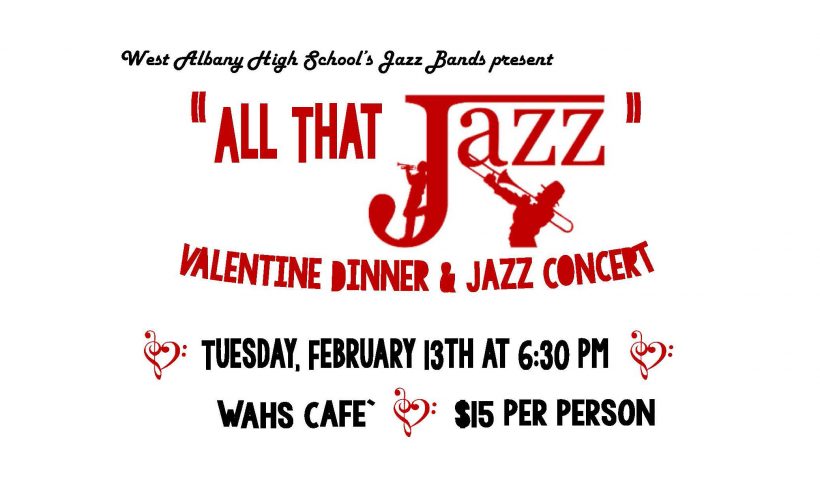 All That Jazz Valentine dinner and jazz concert.