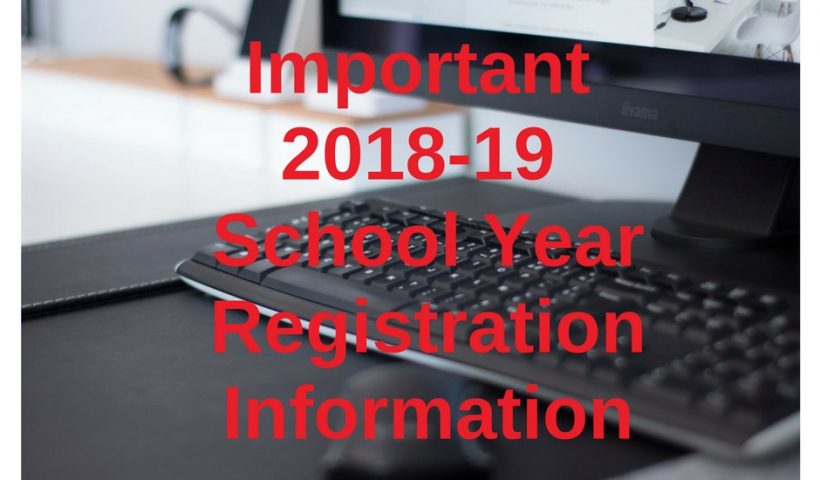 Important 2018-19 School Year Registration Information