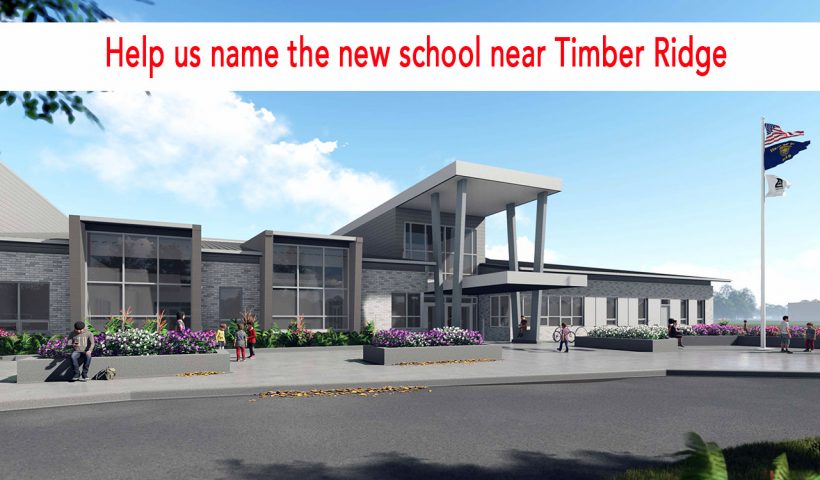 Help us name the new school near Timber Ridge